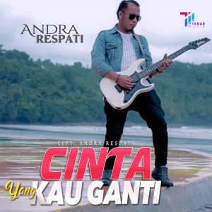 收聽Andra Respati的Cinta Tak Berbalas歌詞歌曲