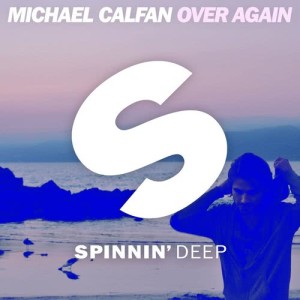 收聽Michael Calfan的Over Again (Extended Mix)歌詞歌曲