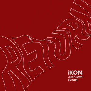 iKON的专辑Return