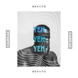 收聽Beviito的Yeh Yeh Yeh歌詞歌曲