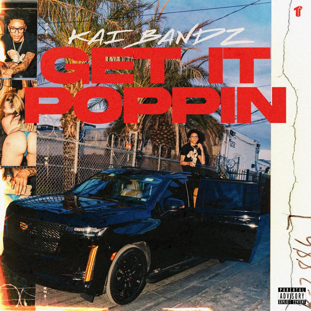 Get It Poppin (Explicit)