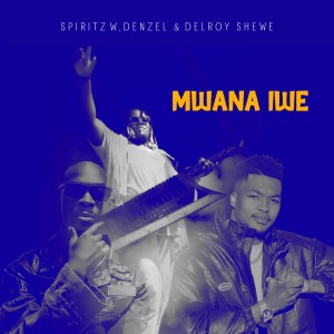 SPIRIT ZW的專輯Mwana Iwe