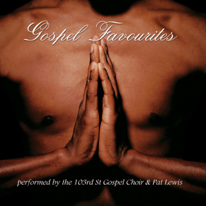 Album Gospel Favourites from 103rd Street Gospel Choir