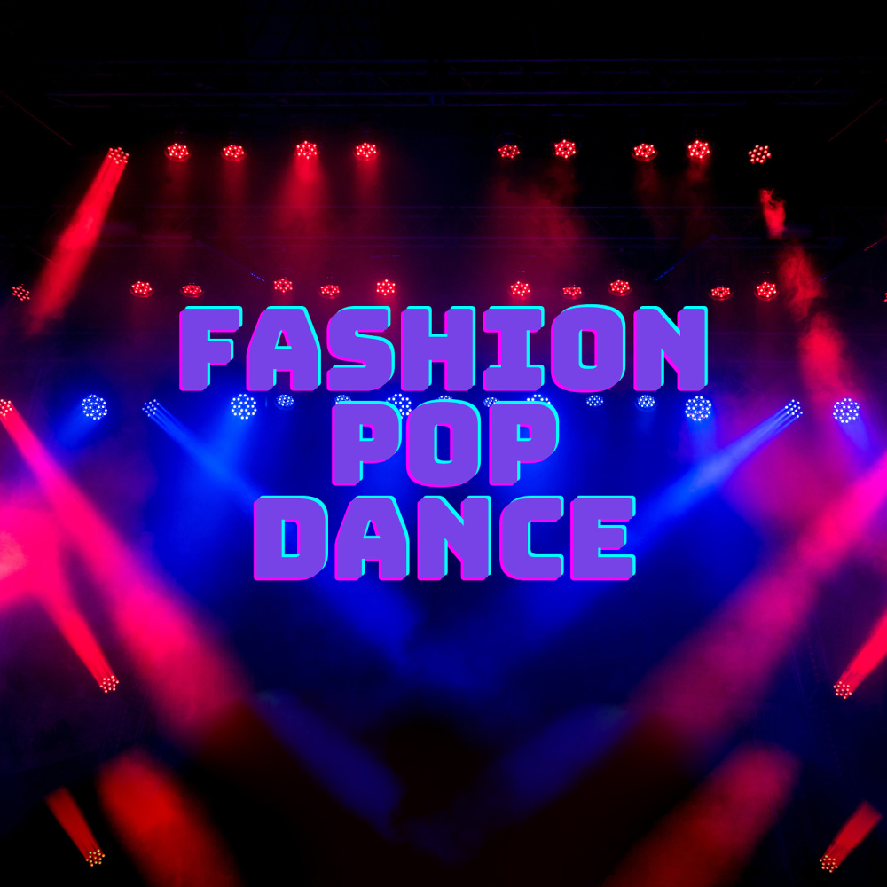 Fashion Pop Dance