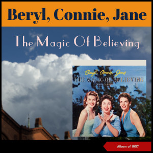 อัลบัม The Magic of Believing (Album of 1957) ศิลปิน Beryl Davis