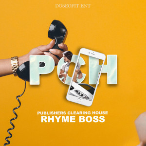 收聽Rhyme Boss的PCH (Publishers Clearing House)歌詞歌曲