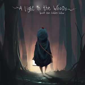 A Light in the Woods - Book One: Hidden Hollow dari Radical Face