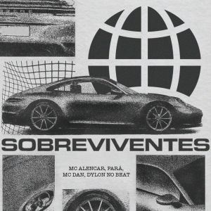 Listen to Sobreviventes song with lyrics from MC Alencar