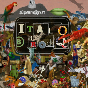 อัลบัม Italo Barock (Q) [Explicit] ศิลปิน Supermarket