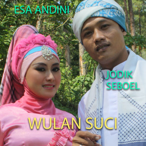 收听Esa Andini的Wulan Suci歌词歌曲