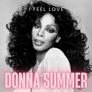 Album I Feel Love from Donna Summer