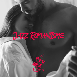 Album Jazz romantisme - Musique douce pour les soirées et les dîners from Romantique piano musique acadèmie