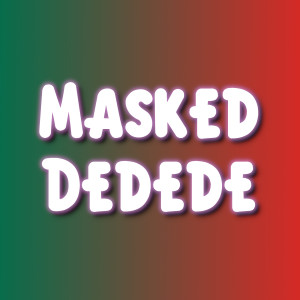 Masked Dedede (Mariachi Version) dari Daniel Welch