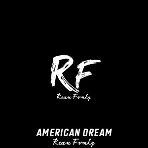 收聽Rean Fvnky的American Dream歌詞歌曲