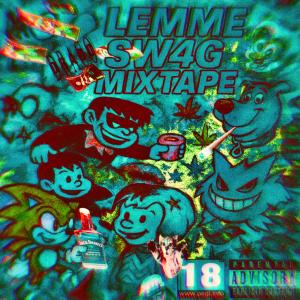 whosdraco的專輯LEMME SW4G MIXTAPE (Explicit)