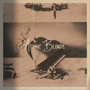 收聽Atomic Blonde的You Became God歌詞歌曲