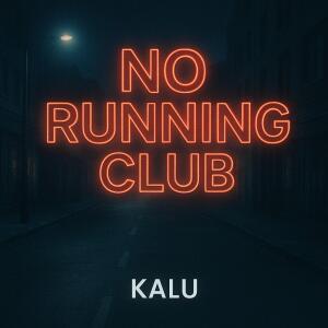 Kalu的專輯no running club (feat. MITSHL)