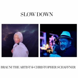 收聽Brauni The Artist的Slow Down歌詞歌曲