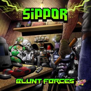 Album Blunt Forces from Sippor