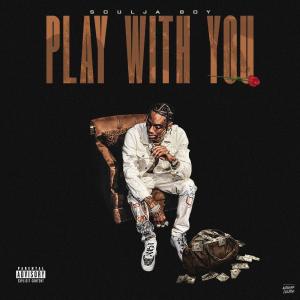 Play With You (Explicit)