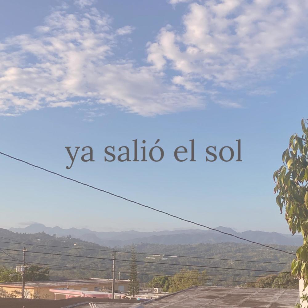 ya salio el sol