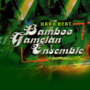 Album Hard Beat Bamboo Gamelan Ensemble from Maharani Record