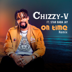 อัลบัม On Time (Remix) ศิลปิน Chizzy-V