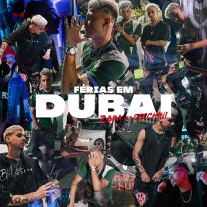 ดาวน์โหลดและฟังเพลง Férias em Dubai (Explicit) พร้อมเนื้อเพลงจาก ZBRA