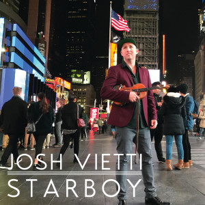 Dengarkan Starboy lagu dari Josh Vietti dengan lirik
