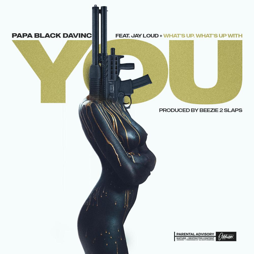 What's Up With You (feat. Jay Loud) (Explicit)