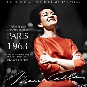 Album The 1963 Recital at the Théâtre des Champs-Elysées, Paris: Works by Berlioz, Bizet, Gluck, Gounod & Massenet (The Original Sound of Maria Callas) oleh Orchestre De La Societe Des Concerts Du Conservatoire