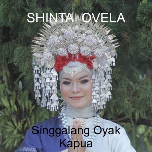 Dengarkan Singgalang Oyak Kapua lagu dari Shinta Ovela dengan lirik