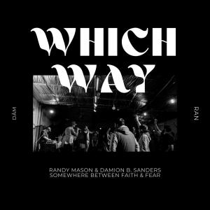 收聽Randy Mason的Which Way歌詞歌曲