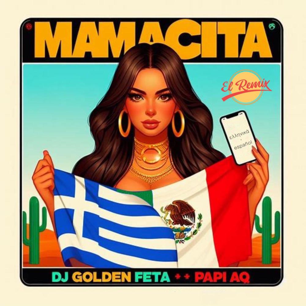 MAMACITA (feat. Papi AQ) (SPANISH REMIX)