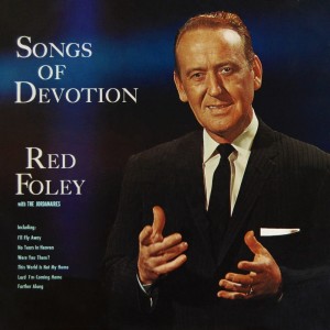 Songs Of Devotion dari Red Foley