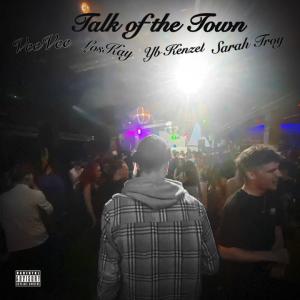 Sarah Troy的專輯Talk of the Town (feat. Sarah Troy, LosKay & Yb Kenzel)
