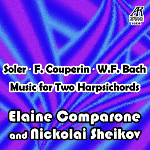 Elaine Comparone的專輯Soler, F. Couperin, W.F. Bach: Music for Two Harpsichords