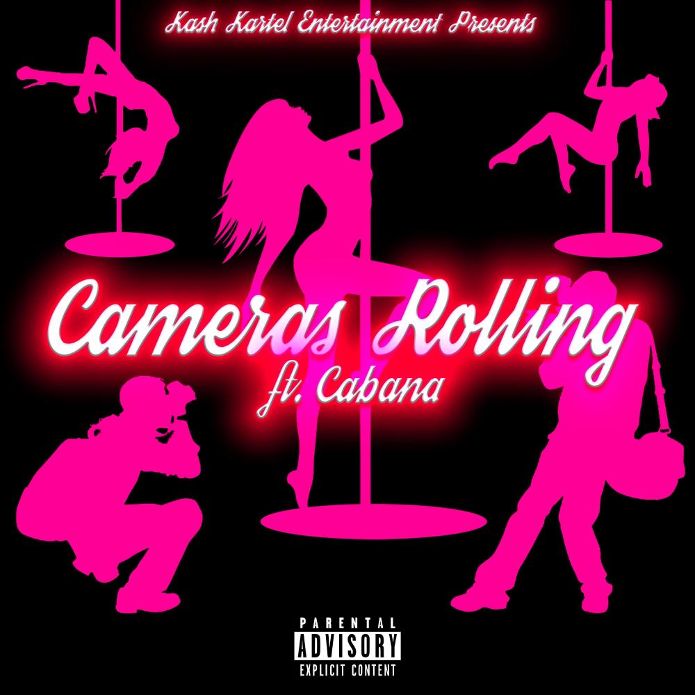 Cameras Rolling (feat. Cabana) (Explicit)