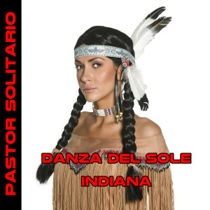 Album Danza Del Sole Indiana from Pastor Solitario
