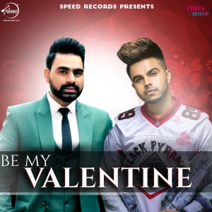 ดาวน์โหลดและฟังเพลง Be My Valentine พร้อมเนื้อเพลงจาก Akhil