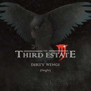 Dengarkan Dirty Wings lagu dari The Third Estate dengan lirik