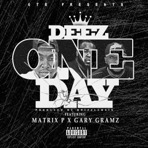 收聽Deez的One Day (Explicit)歌詞歌曲