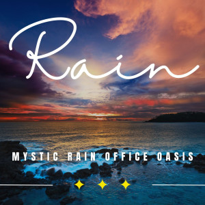 Album Mystic Rain Focus: Binaural Work Soundscapes oleh Relaxing Rain Sounds