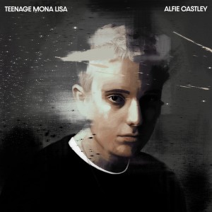 อัลบัม Teenage Mona Lisa ศิลปิน Alfie Castley