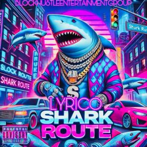 收聽Lyrico的Shark route歌詞歌曲