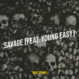 Album Savage (Explicit) from Young Ea$y