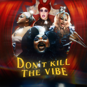ดาวน์โหลดและฟังเพลง Don’t Kill The Vibe (Explicit) พร้อมเนื้อเพลงจาก THAMMACHAD