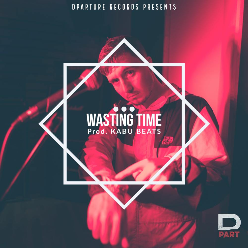 Wasting Time (Explicit)