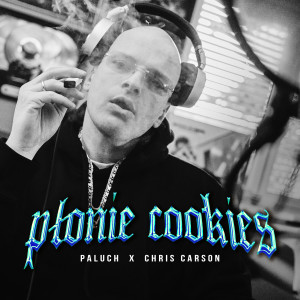 Paluch的專輯Płonie cookies (Explicit)