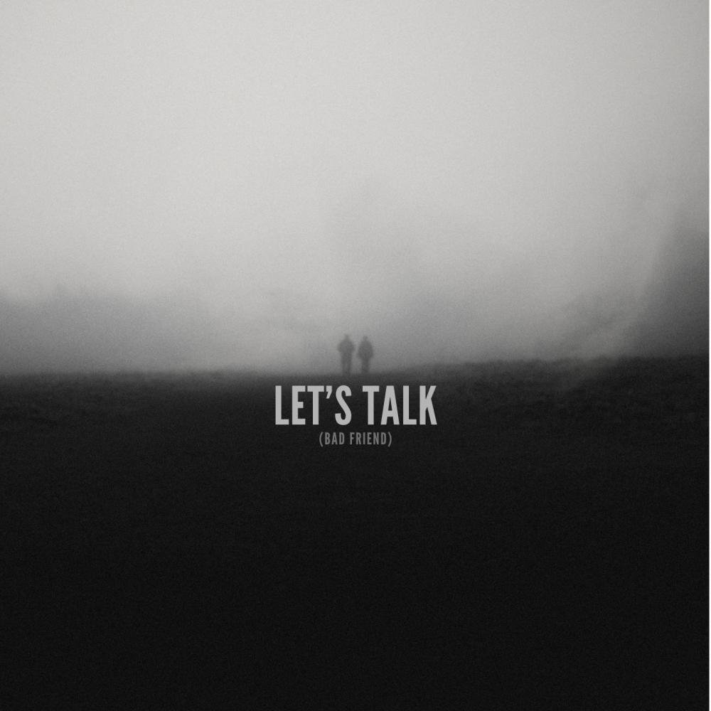 Let's Talk (Bad Friend) (Acoustic)